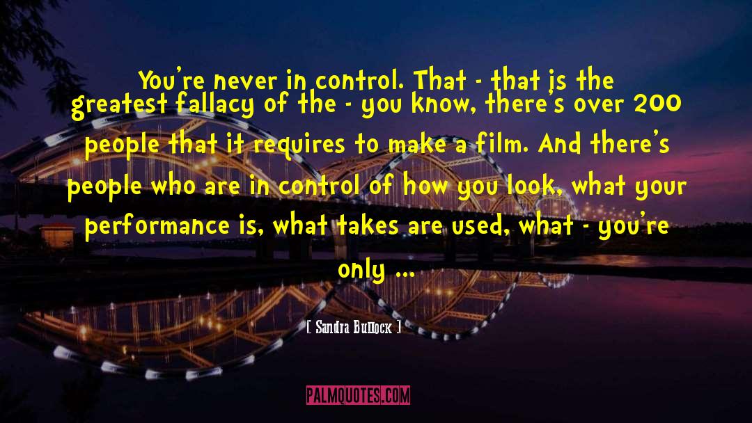 The Fallacy Of Choice quotes by Sandra Bullock