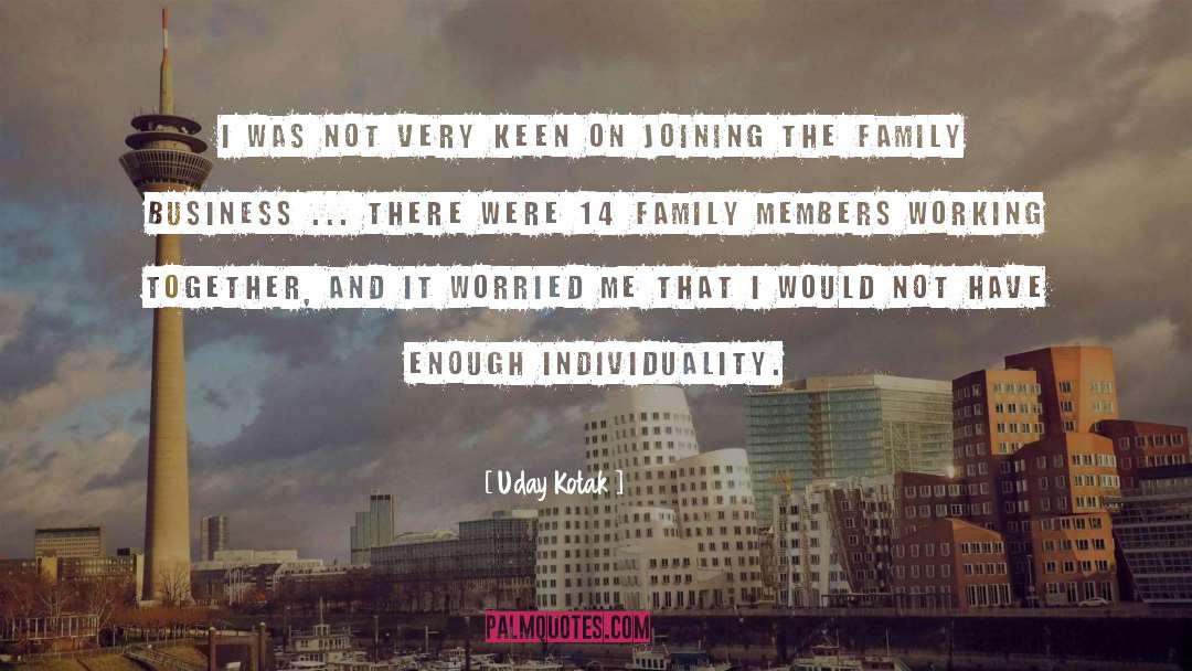 The Family quotes by Uday Kotak