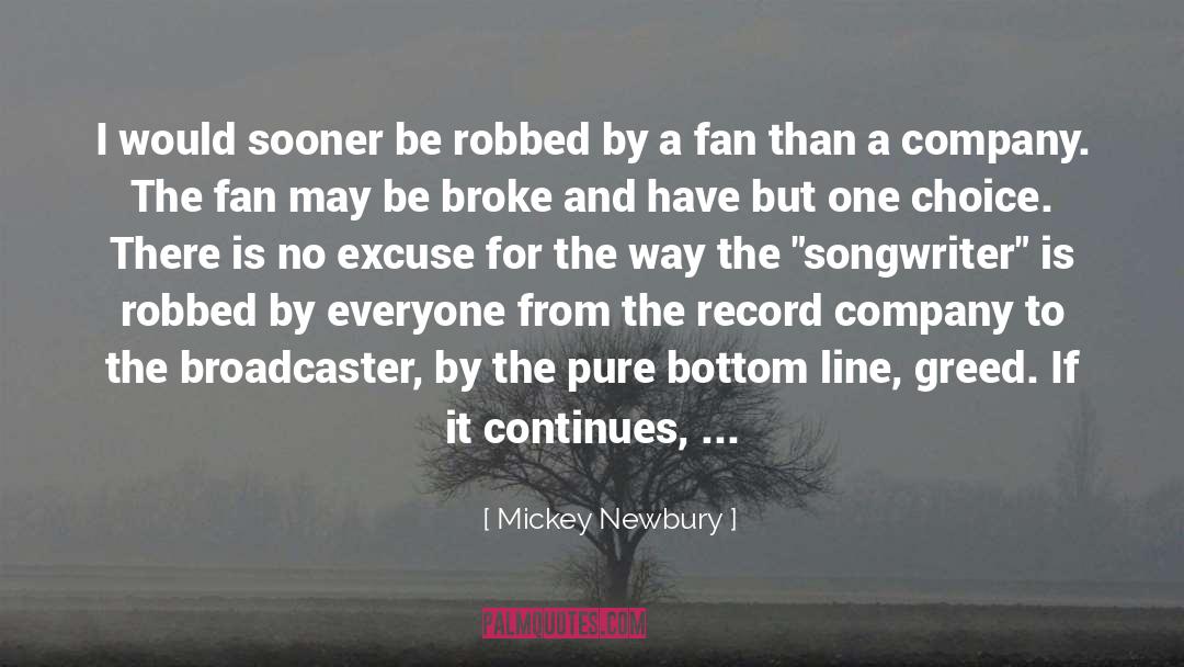 The Fan quotes by Mickey Newbury