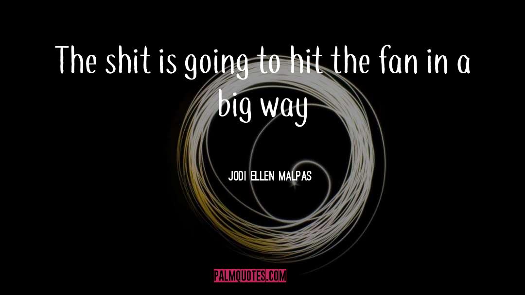 The Fan quotes by Jodi Ellen Malpas