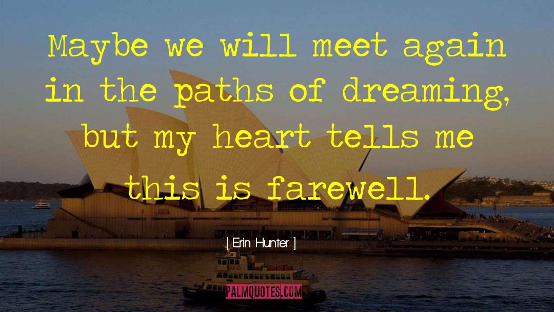 The Farewell Party quotes by Erin Hunter