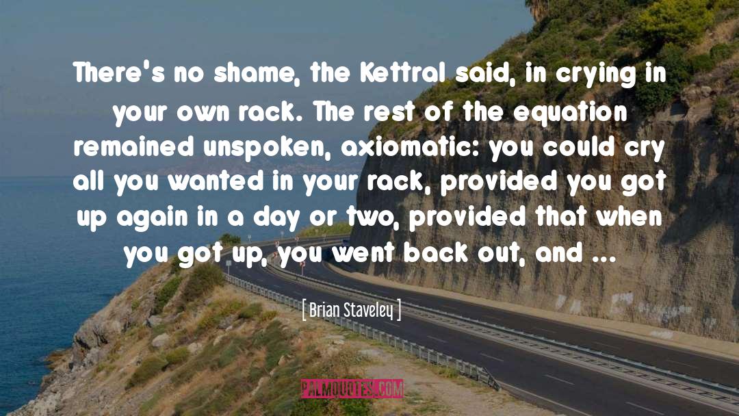 The Fastest Indian quotes by Brian Staveley