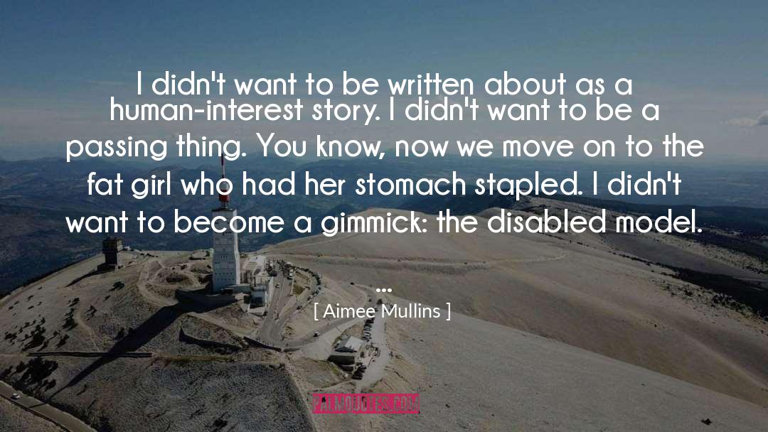 The Fat Girl quotes by Aimee Mullins