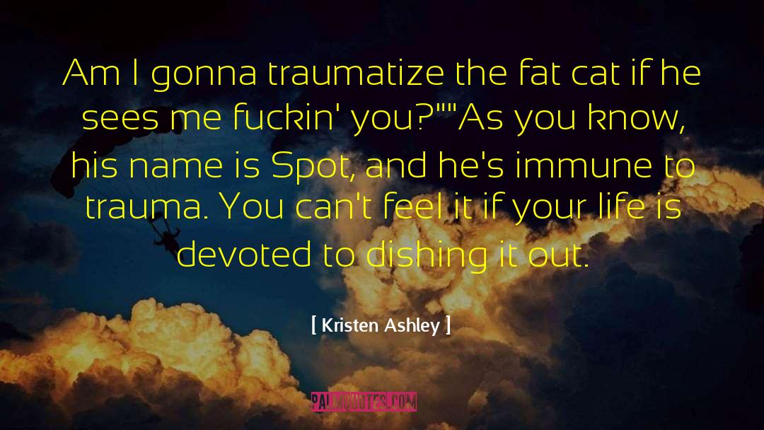 The Fat Girl quotes by Kristen Ashley