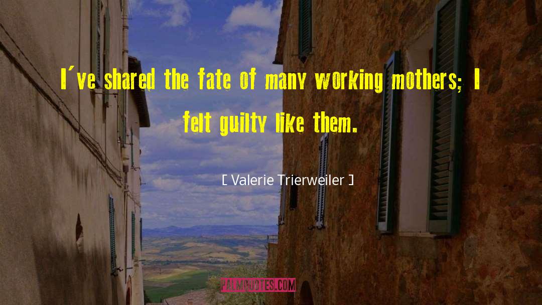 The Fate Of Ten quotes by Valerie Trierweiler