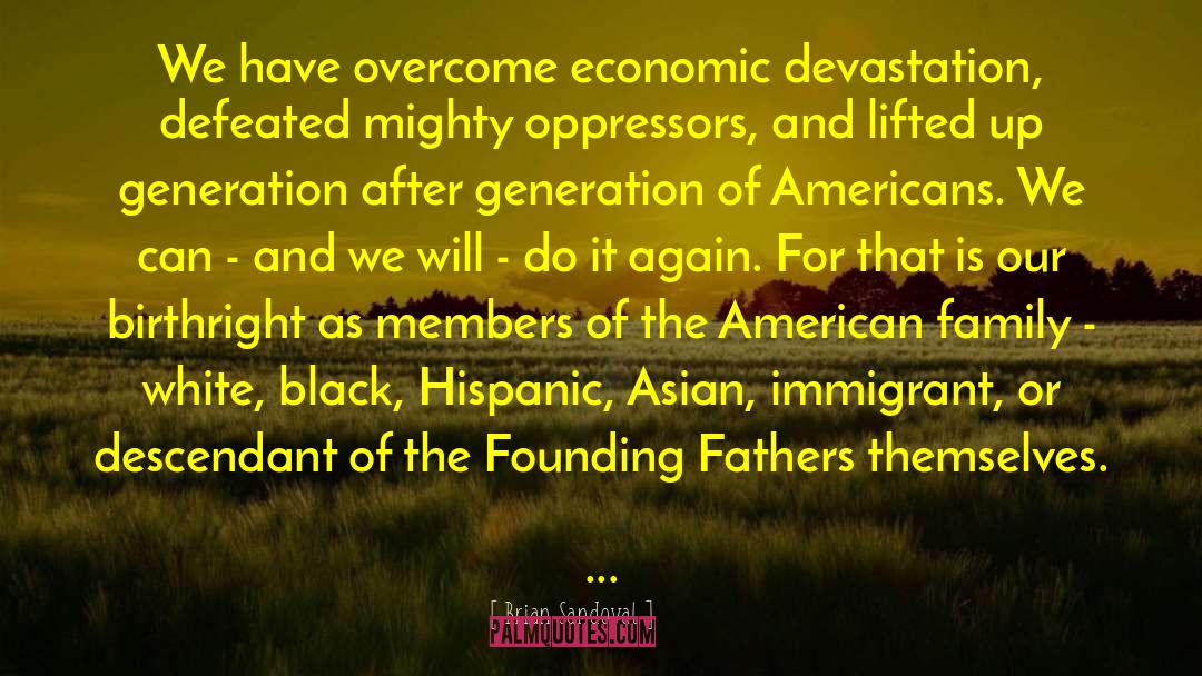 The Fathers Of Our Land quotes by Brian Sandoval