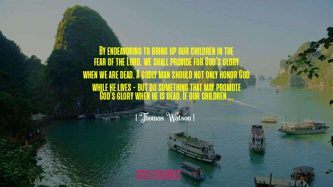 The Fear Of The Lord quotes by Thomas Watson