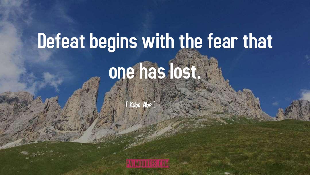 The Fear quotes by Kobo Abe