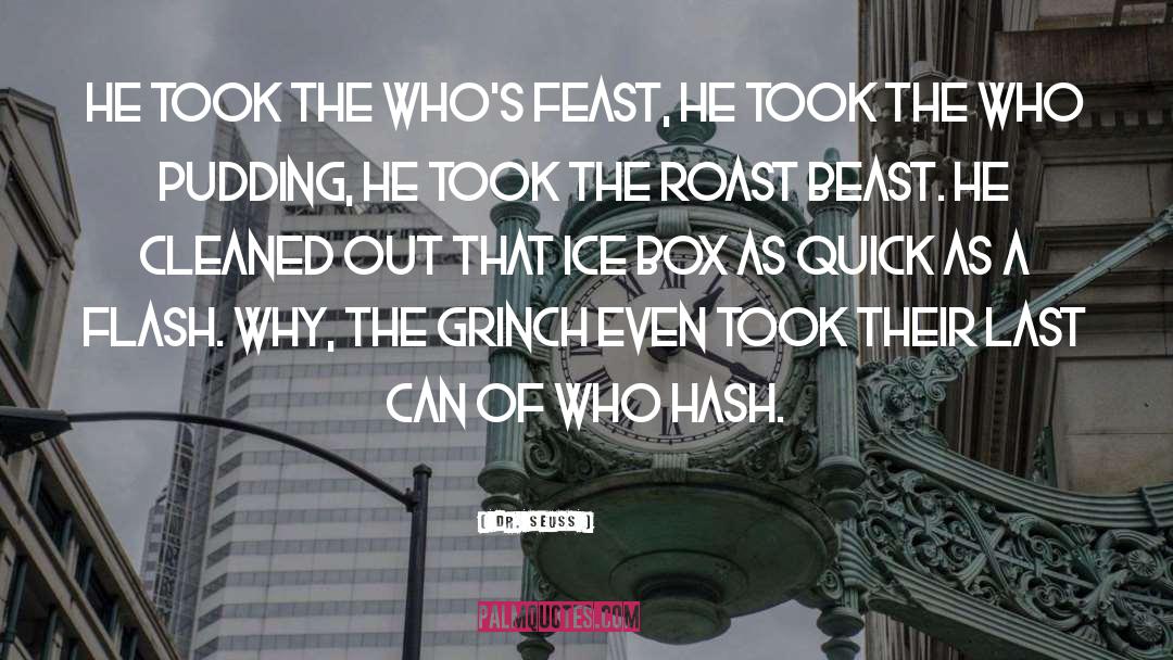 The Feast Of The Goat quotes by Dr. Seuss