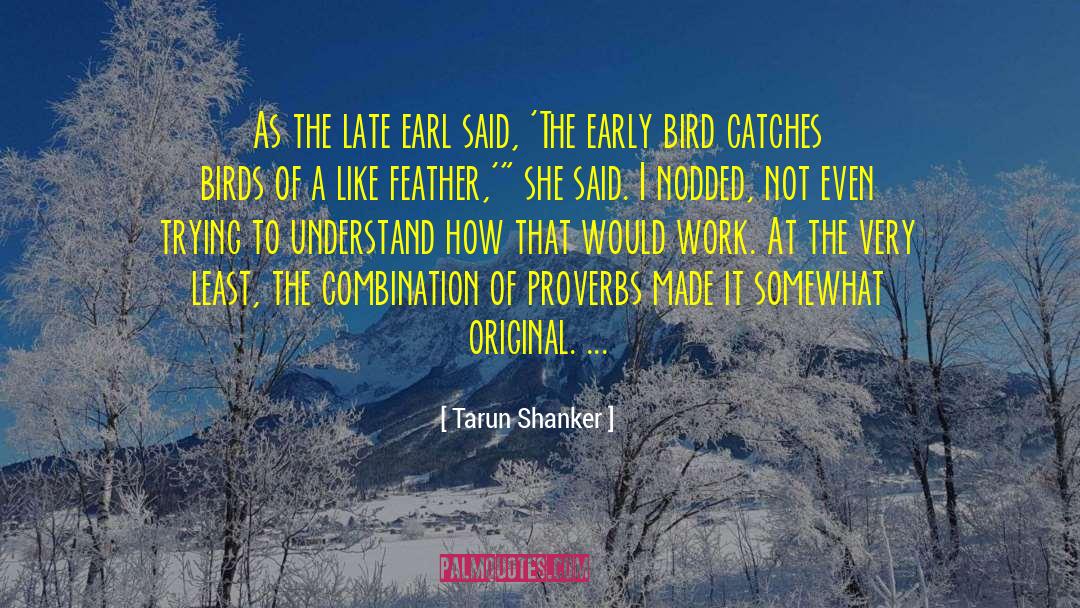 The Feather Thief quotes by Tarun Shanker