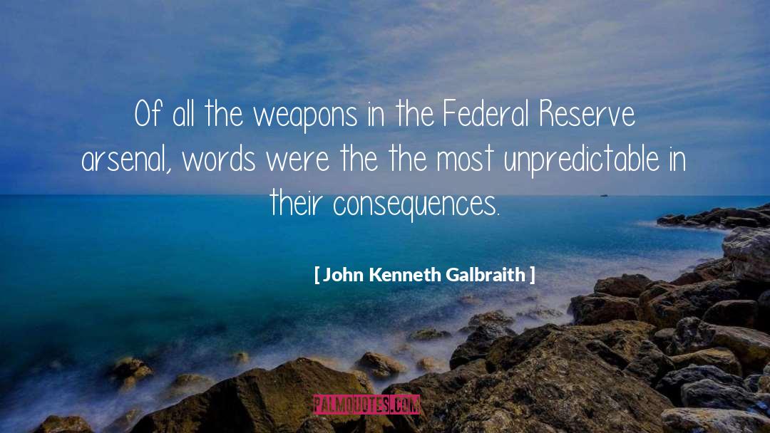 The Federal Reserve quotes by John Kenneth Galbraith