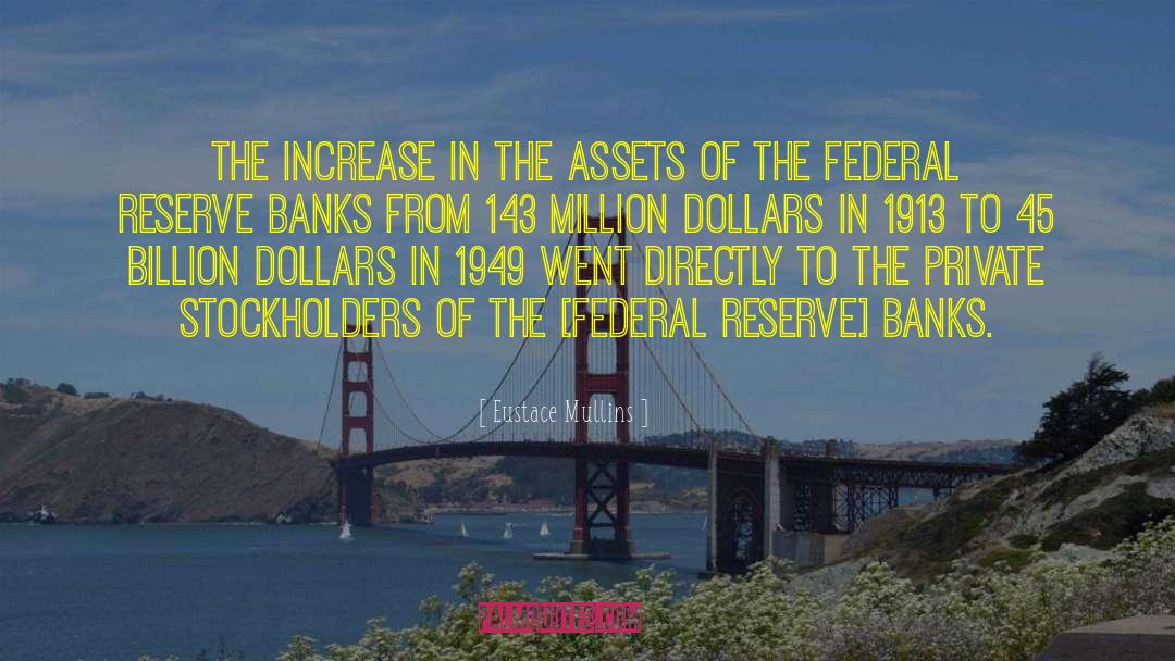 The Federal Reserve quotes by Eustace Mullins