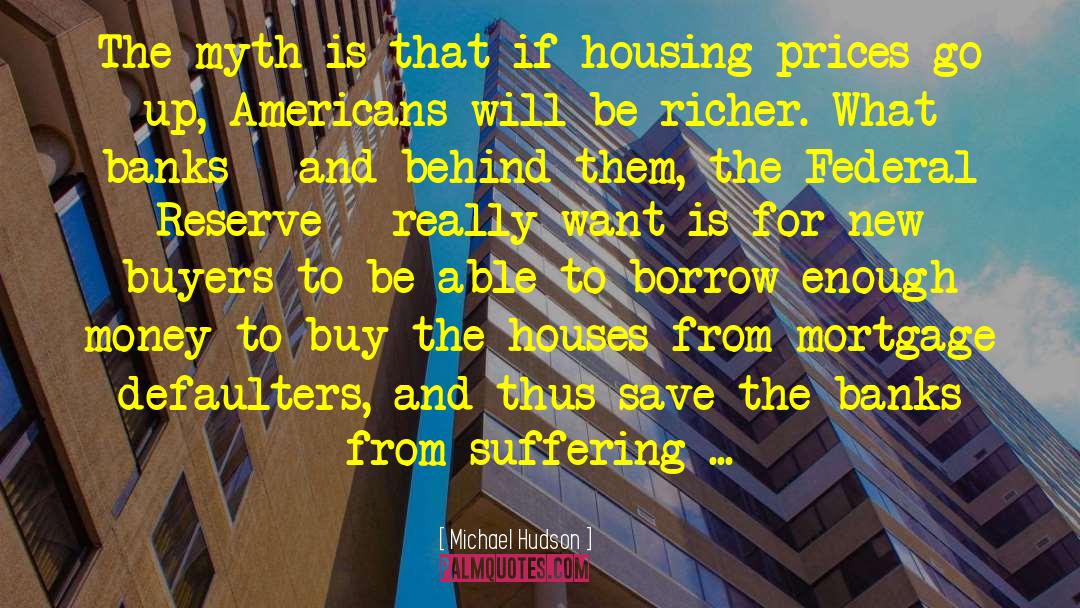 The Federal Reserve quotes by Michael Hudson