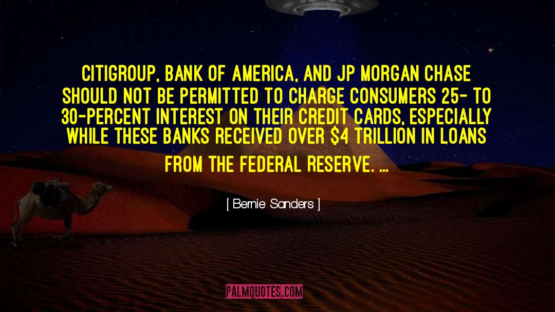 The Federal Reserve quotes by Bernie Sanders