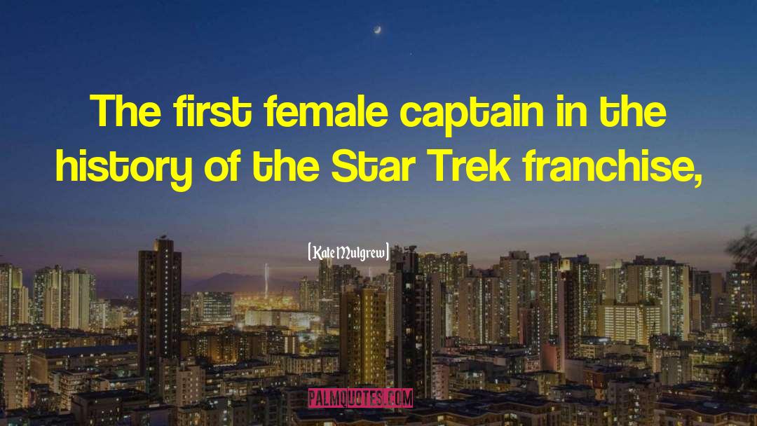 The Female Of The Species quotes by Kate Mulgrew