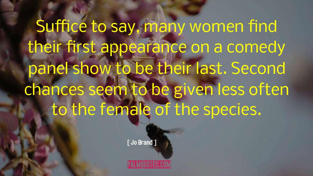The Female Of The Species quotes by Jo Brand