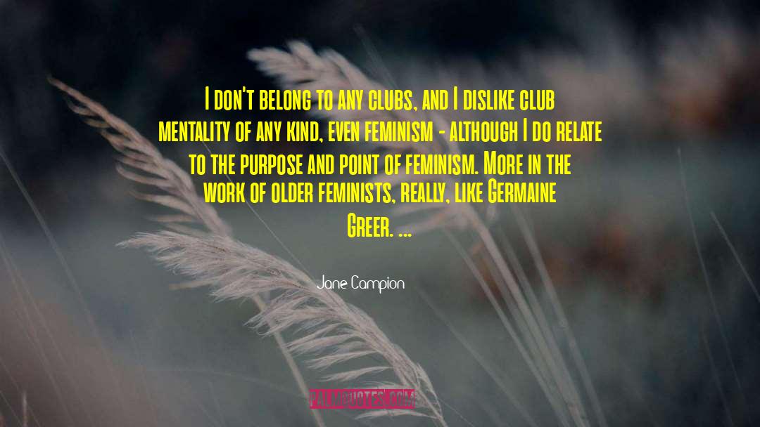 The Feminism Of Jane Austen quotes by Jane Campion