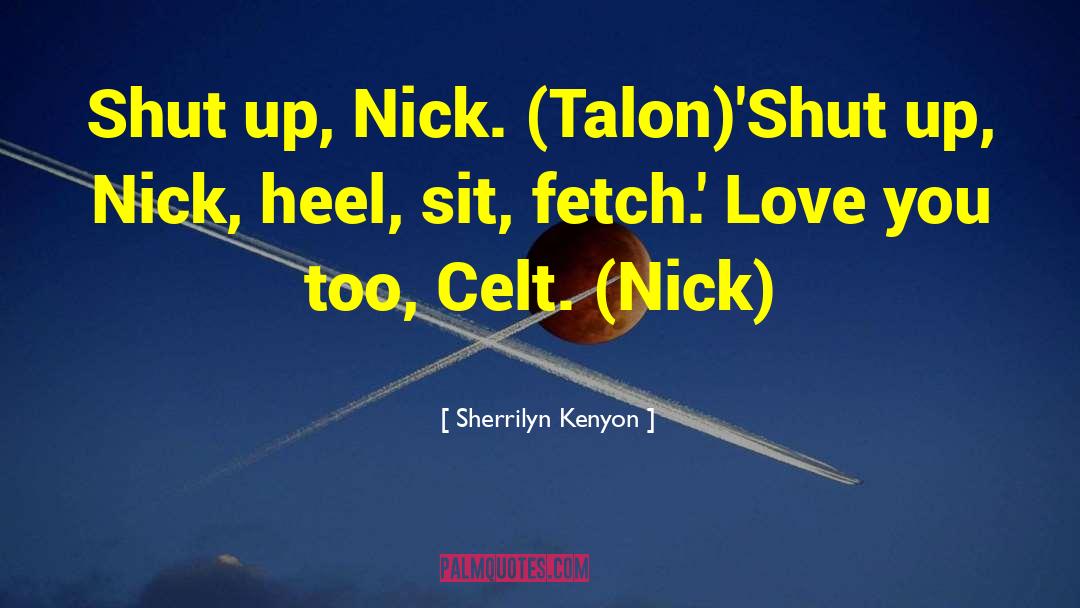 The Fetch quotes by Sherrilyn Kenyon