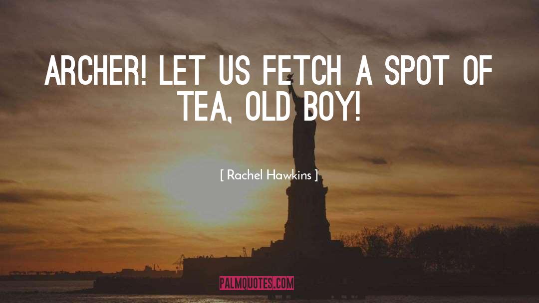 The Fetch quotes by Rachel Hawkins