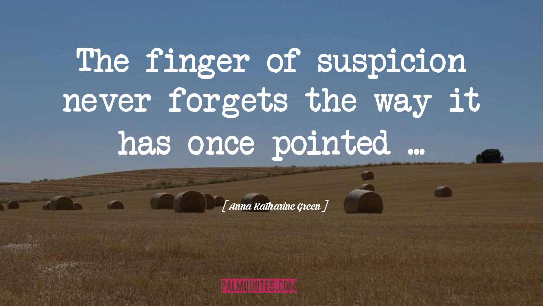 The Finger quotes by Anna Katharine Green