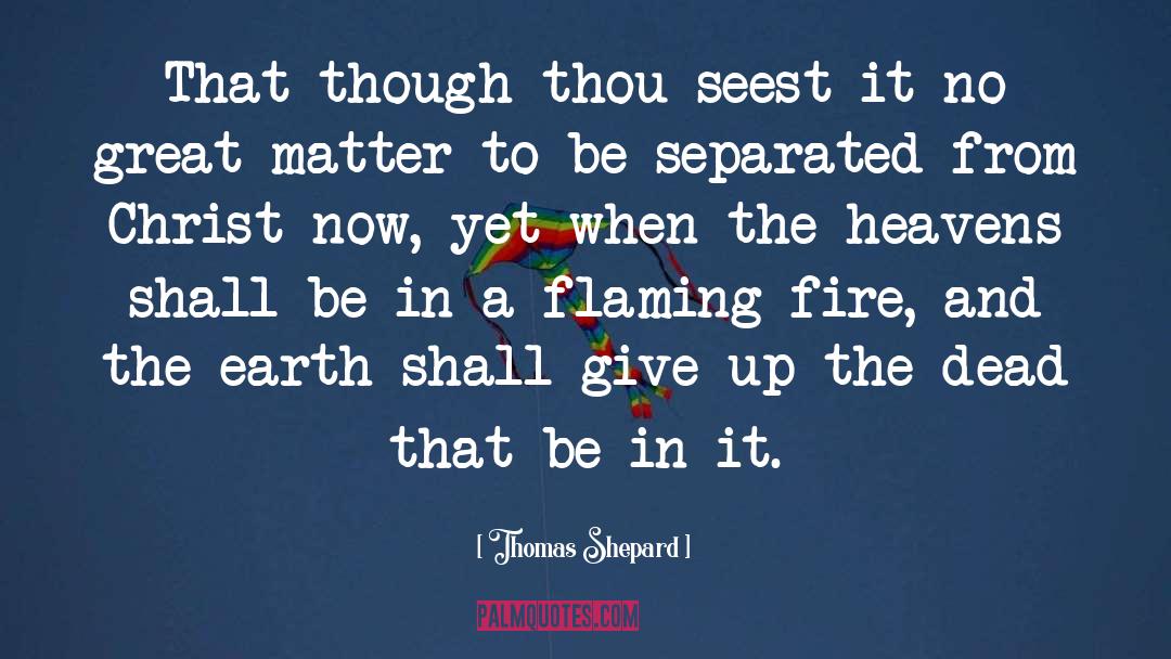 The Fire Balloons quotes by Thomas Shepard
