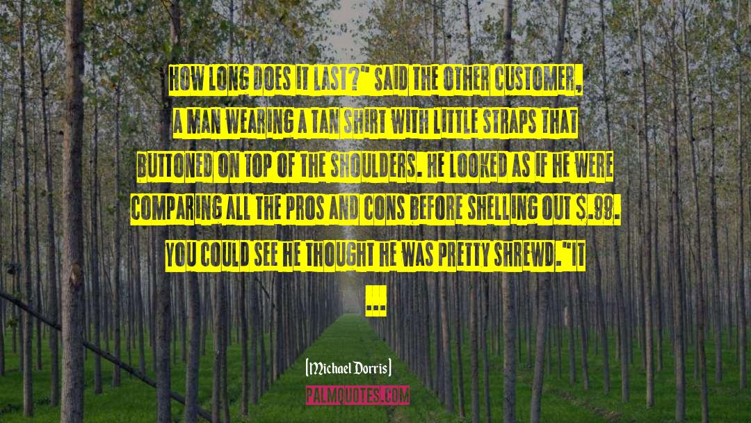 The Fire Born Novels quotes by Michael Dorris