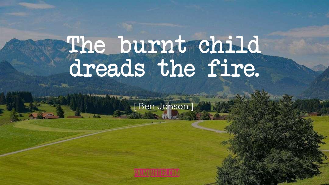 The Fire quotes by Ben Jonson