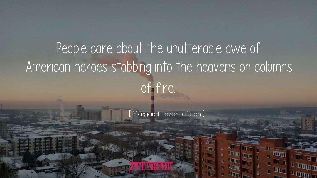 The Fire Within quotes by Margaret Lazarus Dean