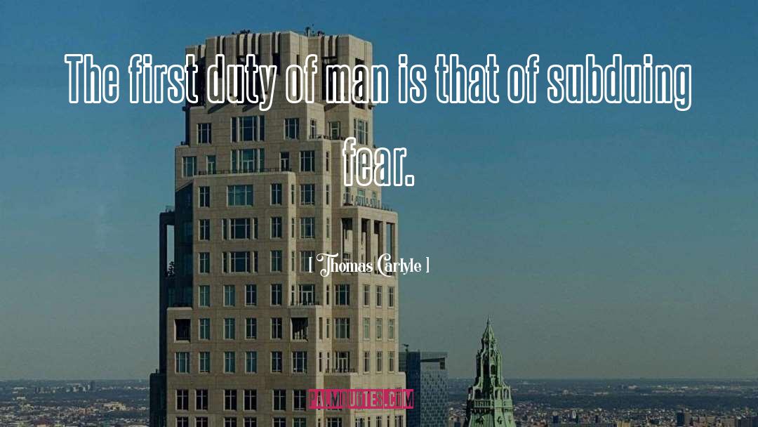 The First Duty quotes by Thomas Carlyle