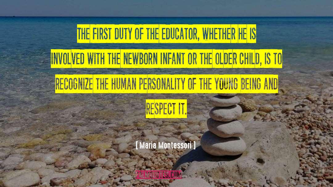 The First Duty quotes by Maria Montessori