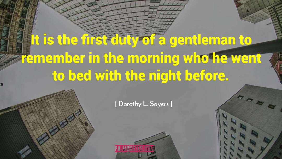 The First Duty quotes by Dorothy L. Sayers
