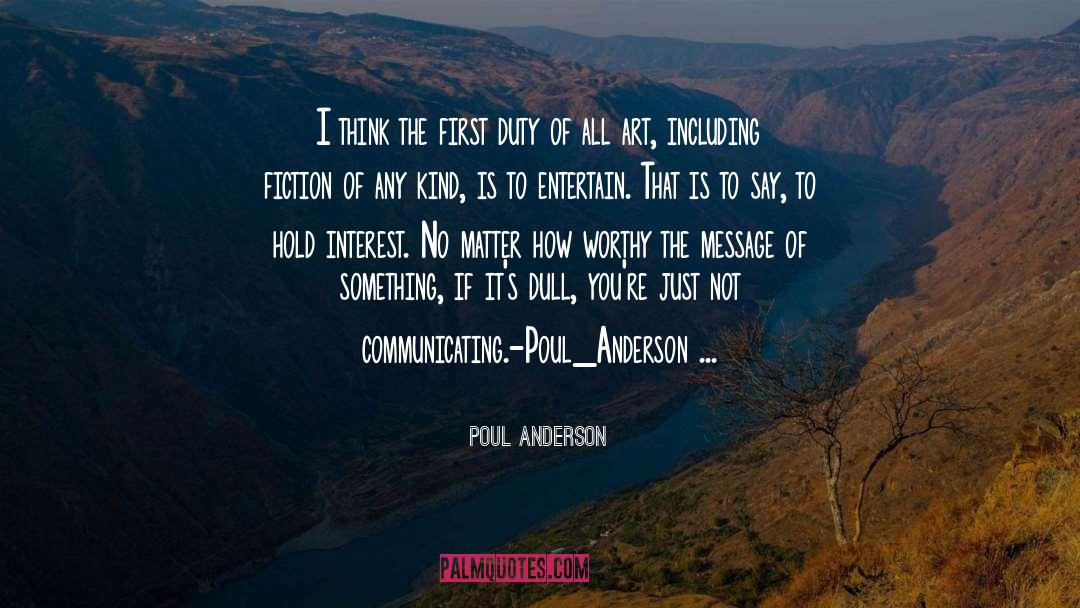 The First Duty quotes by Poul Anderson
