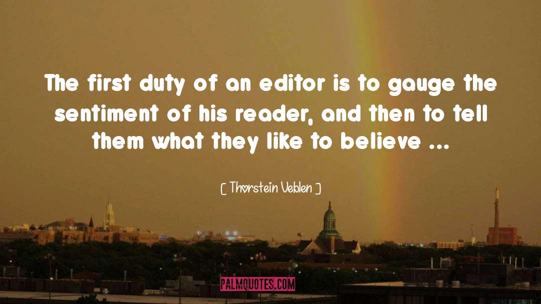 The First Duty quotes by Thorstein Veblen