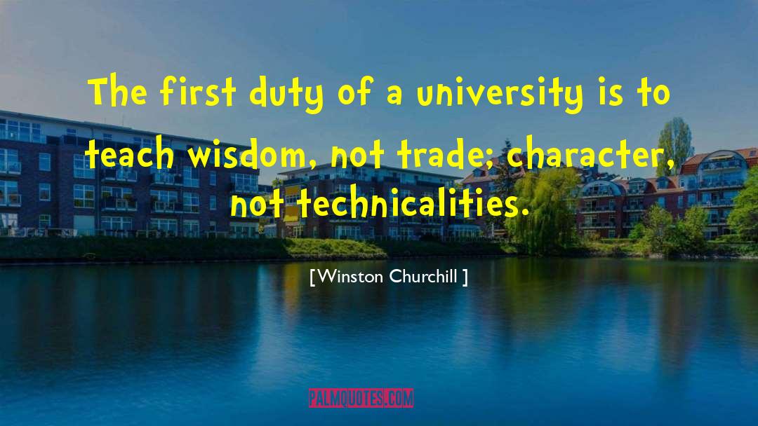 The First Duty quotes by Winston Churchill