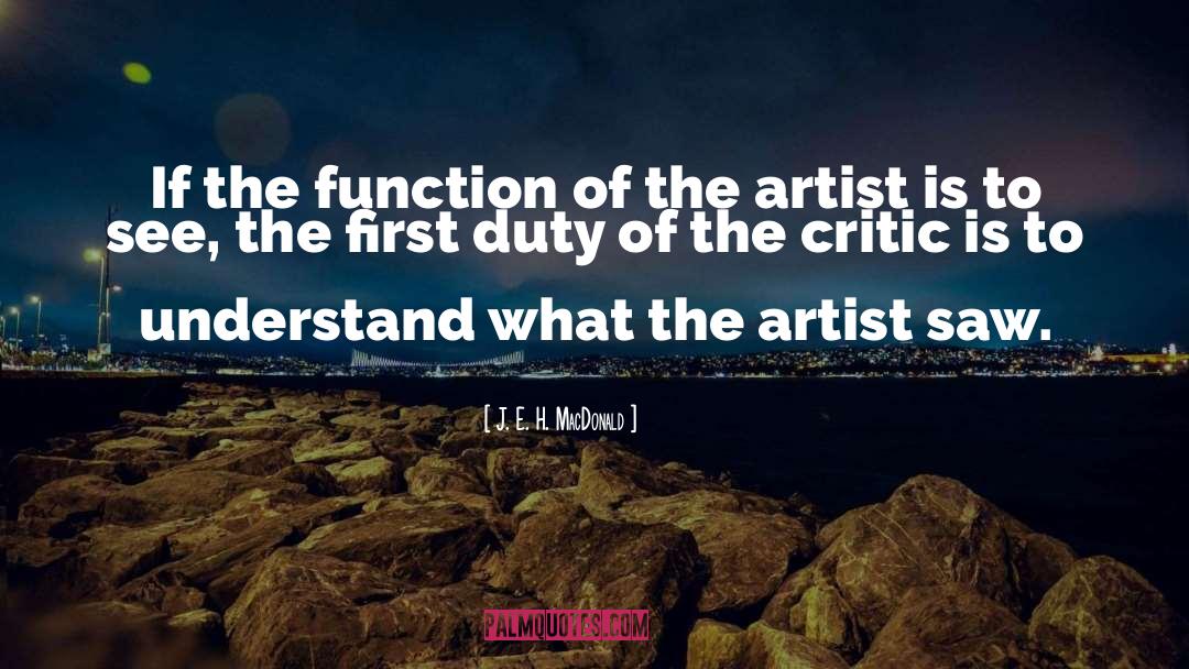 The First Duty quotes by J. E. H. MacDonald