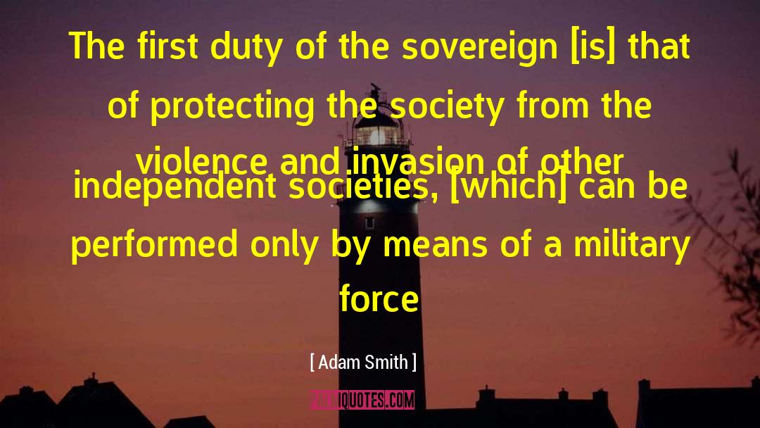 The First Duty quotes by Adam Smith