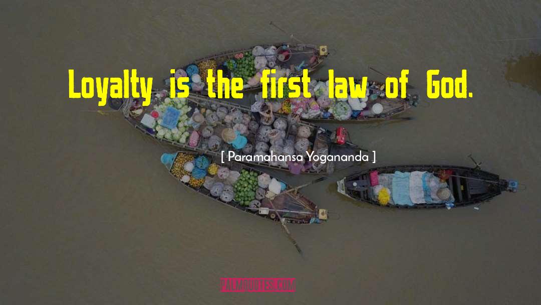 The First Law quotes by Paramahansa Yogananda