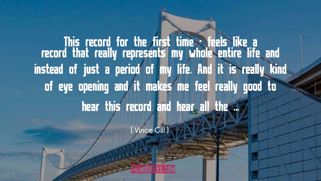 The First Time quotes by Vince Gill