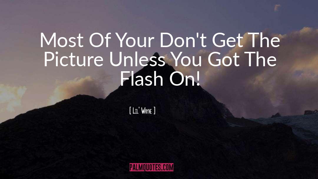 The Flash quotes by Lil' Wayne