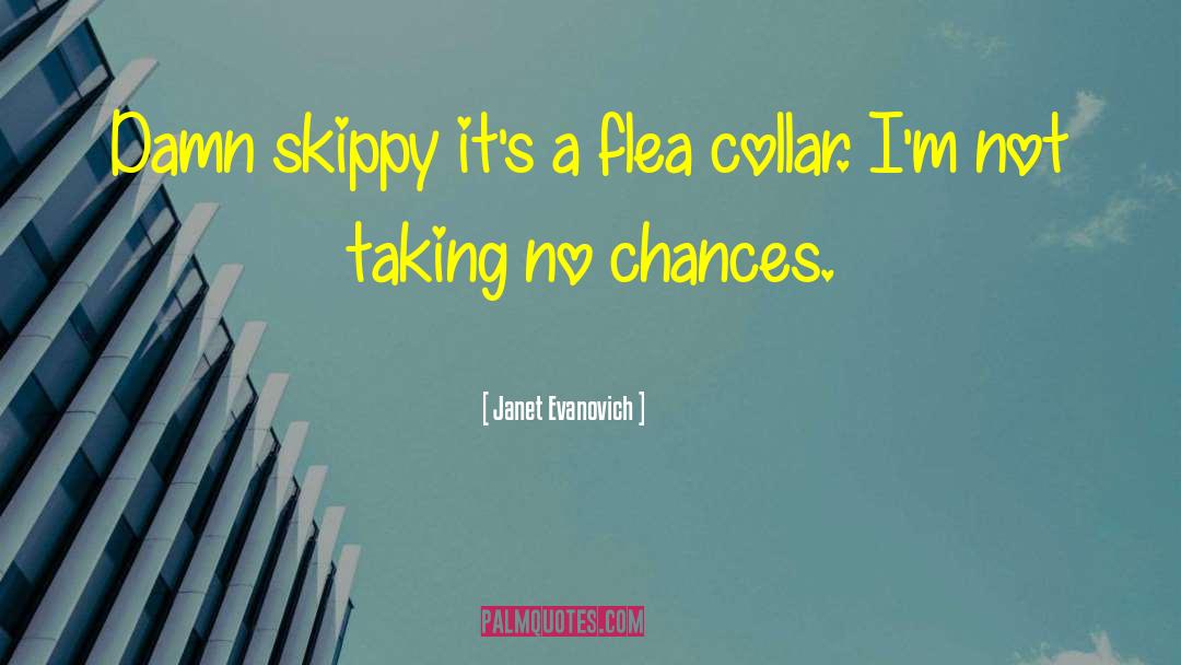 The Flea quotes by Janet Evanovich