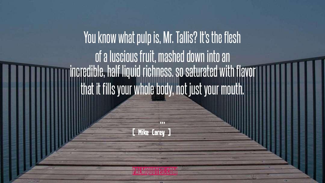 The Flesh quotes by Mike Carey