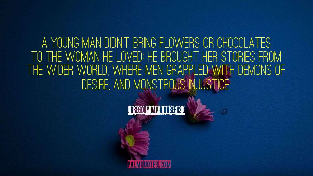 The Flowers Of Evil quotes by Gregory David Roberts