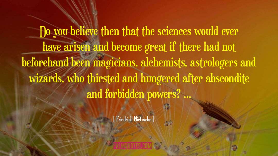 The Forbidden Wish quotes by Friedrich Nietzsche
