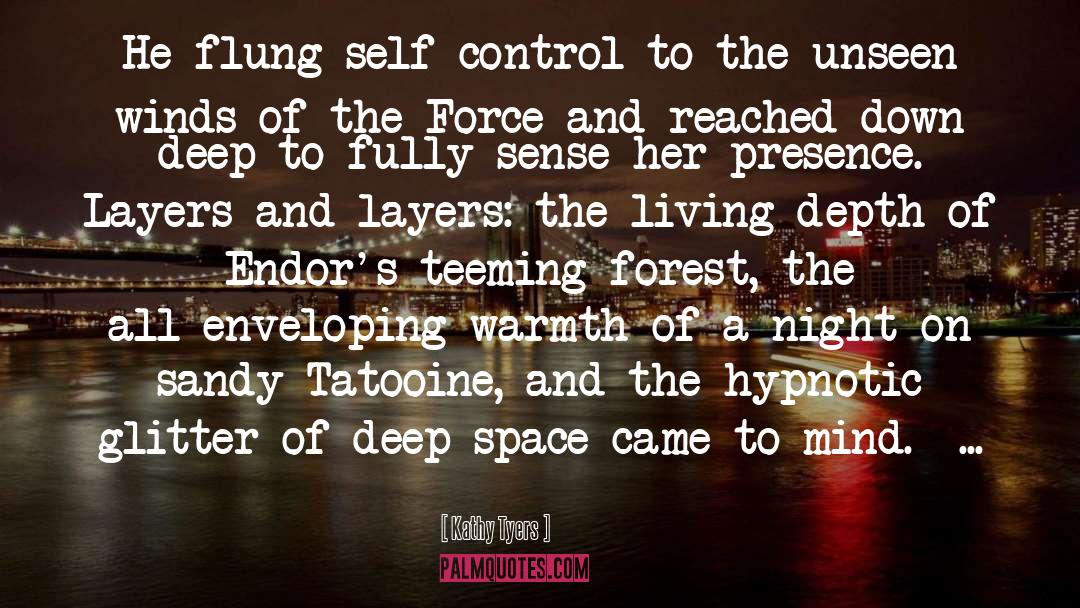 The Force quotes by Kathy Tyers