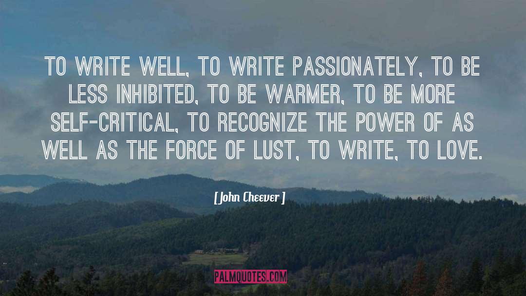 The Force quotes by John Cheever