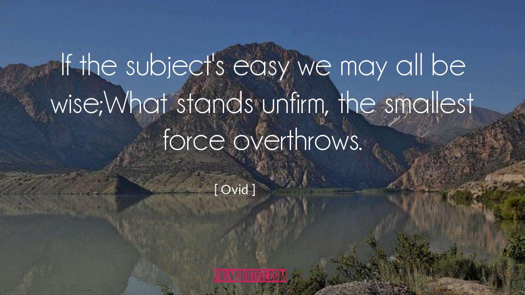 The Force Unleashed quotes by Ovid