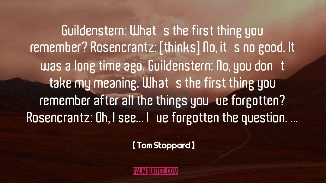 The Forgotten Garden quotes by Tom Stoppard