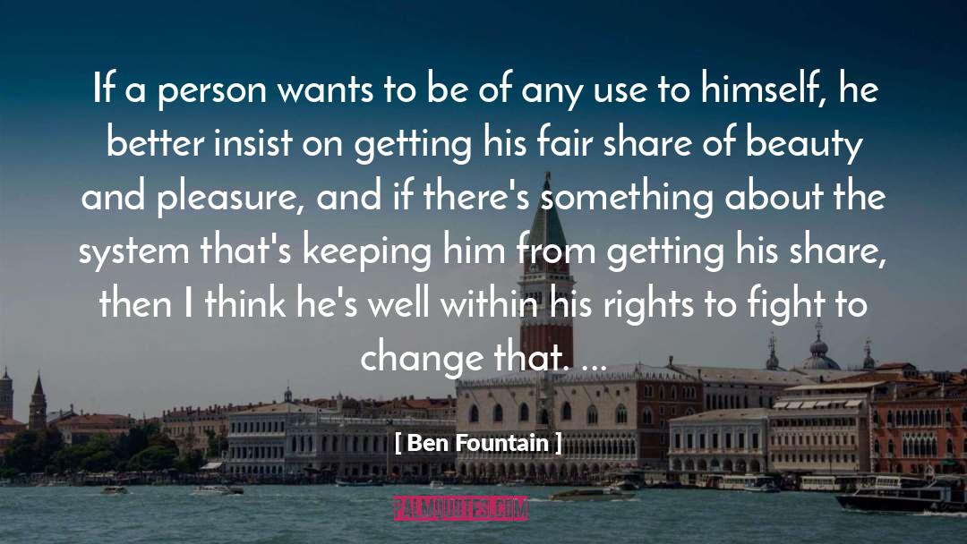 The Fountain Of Fair Fortune quotes by Ben Fountain