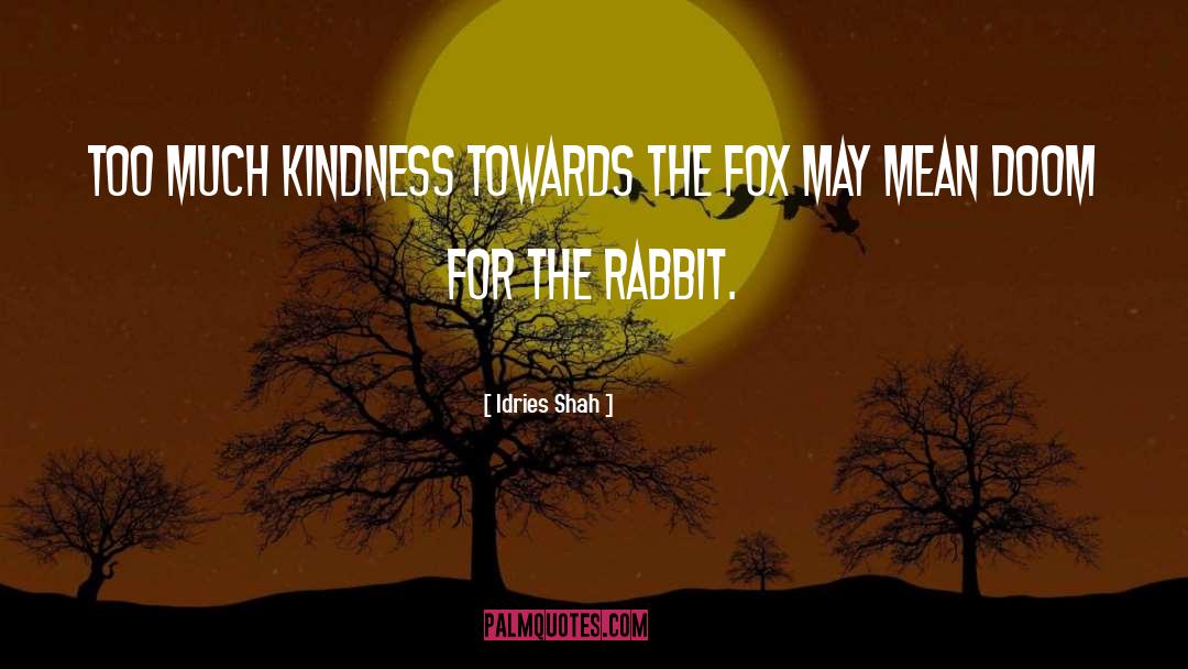 The Fox quotes by Idries Shah