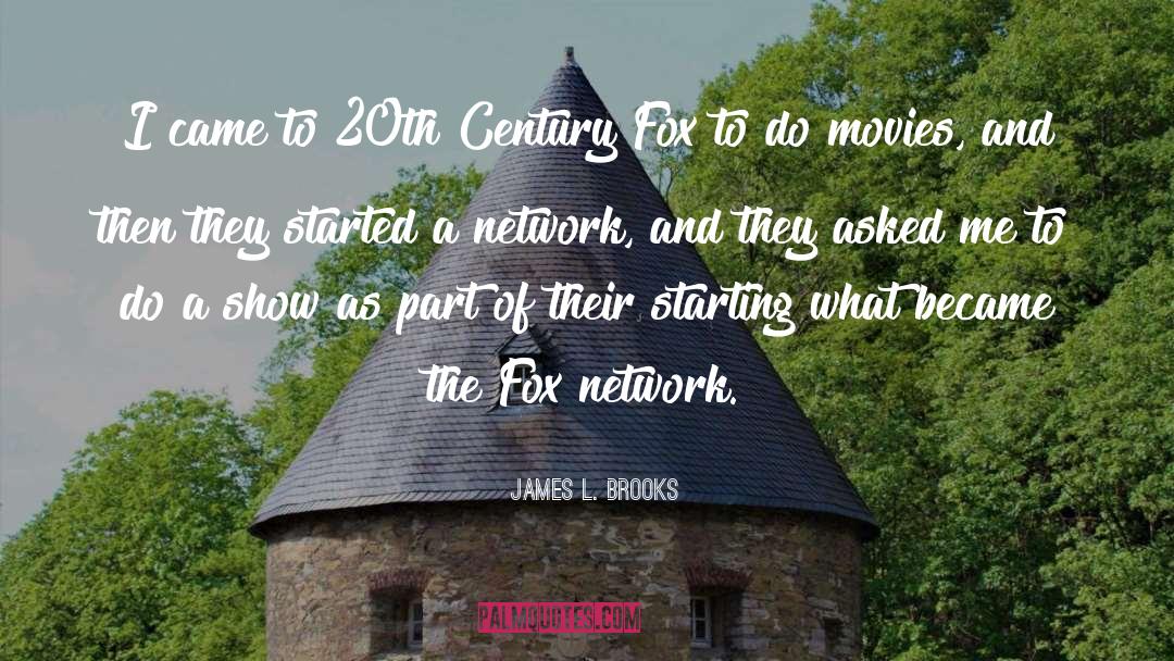 The Fox quotes by James L. Brooks
